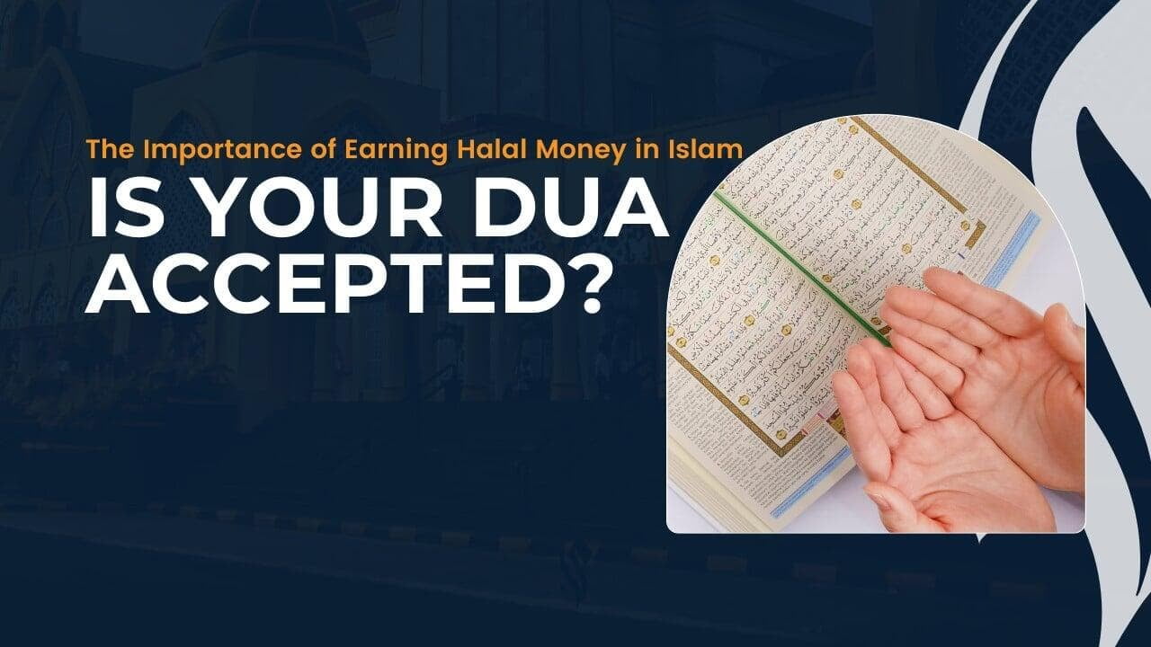 Is Your Dua Accepted - Money Sign and Halal Sign